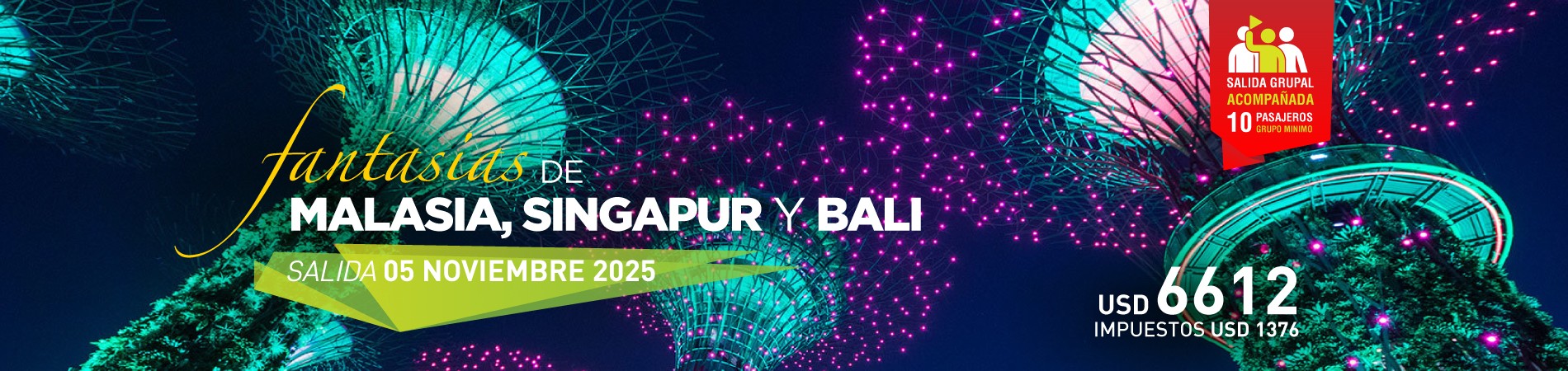 MALASIA, SINGAPUR Y BALI